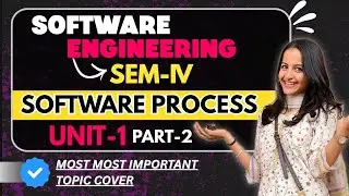 Software Process Explained| Software Engineering SEM-IV Unit-1 Part-2