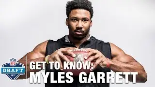 Get to Know: Myles Garrett (Texas A&M, DE) | 2017 NFL Draft