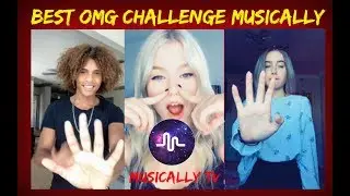 BEST Omg Challenge Musical.ly Compilation 2018 | #OmgChallenge Musically Collection ||Musically TV.