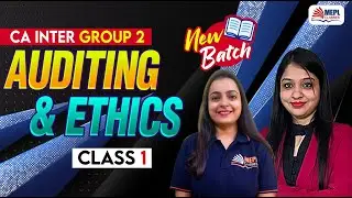 Audit - Class 1 | For CA Inter Group 2 - May/Sep'25 Exams | MEPL Classes