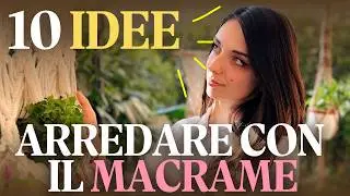 10 idee per arredare casa con il Macram&egrave; (fai da te)