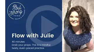 Recommended Yoga Practice - Yoga Flow with Julie - Mindful & Twisty Flow