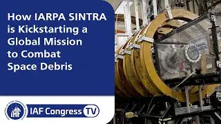 How IARPA SINTRA is Kickstarting a Global Mission to Combat Space Debris