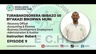 Dukosore Ibizamini bya Kazi  | Episode 9|: ( FINANCE AND ADMINSTRATION)