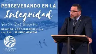 Joel González - Perseverando en la Integridad