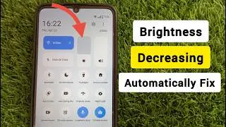 How to Fix Brightness on Android Phone | Fix Screen Brightness Keeps Changing Automatically
