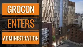 🏗 Grocon Enters Administration | Construction Industry