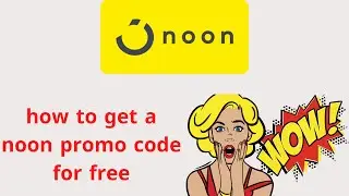 noon promo code | How to Get a Noon Promo Code for Free