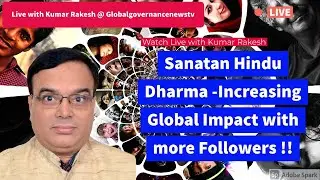 Sanatan Hindu Dharma -Increasing Global Impact with more Followers !!