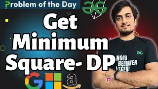 Get Minimum Squares | GFG POTD 5 Nov | LeetCode 279 (Java/C++)