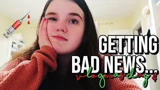 Receiving Bad Blood Test Results... | Vlogmas Day 4