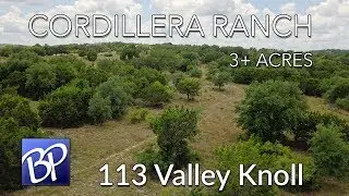 3.4 Acres for Sale in Cordillera Ranch: 113 Valley Knoll, Boerne, Texas 78006