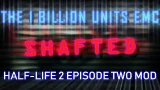 The 1 Billion Units EMC - Shafted (Gameplay / No Commentary)