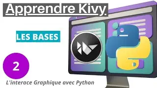 Les bases de Kivy - Interface Graphique Kivy (Formation Python)