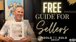 FREE Seller's Guide From Gold To Sold!