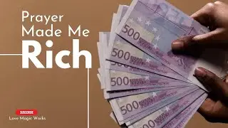 THIS PRAYER MADE ME RICH  WIN LOTTERY JACKPOT! BECOME A MEGA MILLIONAIRE TODAY