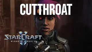 Cutthroat Brutal Walkthrough | StarCraft 2 Wings of Liberty Mission 09