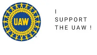 UAW - United Auto Workers - The Benefits Unions Provide