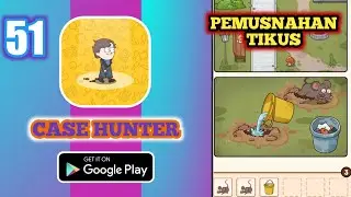 Case Hunter Gameplay Level 51 mouse exterminator Pemusnahan Tikus
