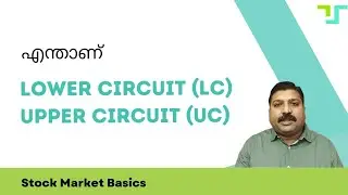 Stock Market Basics ( Part 16 ) | What is upper circuit (UC) and Lower circuit (LC) in stock market?