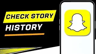 How To Check Snapchat Story History