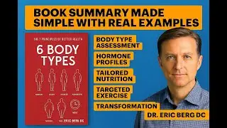 Dr. Eric Berg's 6 Body Types Book Summary&mdash;How to Lose Weight Based on Your Hormones