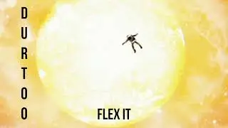 Durtoo - Flex it (PROD. HINH X IULIGANS BEATS)