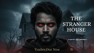 STRANGER HOUSE &ndash; Official Horror Trailer | A Film by Sai Ravipalli (AI Made)