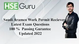 Saudi Aramco| Work Permit Receiver Exam solved questions updated 2022
