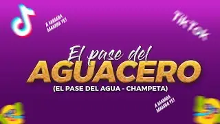 El Pase Del Agua - Pase del Aguacero - Champeta Africana VIRAL TIKTOK