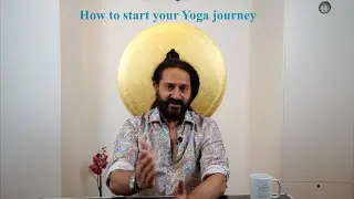 How to Start Your Yoga Journey: A Master's Guide for Beginners | Yogveda Podcast