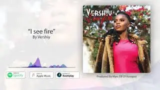 Versnai Sany - I See Fire (A plea for  peace, Healing and Hope) Official Audio