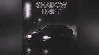 Shadow Drift Sped up (Official Music Phonk) By DJ Flans