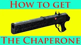 Destiny: How to Get The Chaperone Tutorial! (Exotic Shotgun)