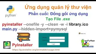 Python - gui: Phần cuối Ứng dụng quản lý thực thi - pyinstaller Đóng gói ứng dụng file thực thi exe