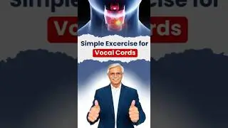 7 Simple EXERCISES to Strengthen Your VOCAL CORDS #sunilsukhija #vocalcordexercises
