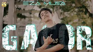 GACOR - Eza Musa (OFFICIAL MUSIC VIDEO)