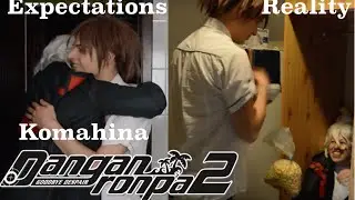 [SDR2] Komahina - expectations vs reality edition