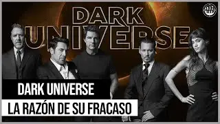 Dark Universe: El Universo que FRACASÓ