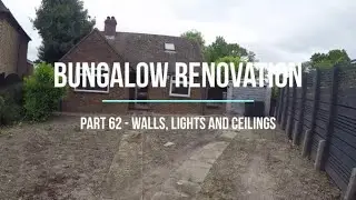 House Renovation - Part 62 Wall, Ceilings and Electrics