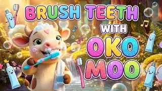 Brush Teeth with OKO MOO 🪥 | Gentle Morning Routine #OKOMOO #BrushTeeth #KidsSongs #MorningRoutine