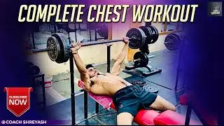 My Complete Chest Workout Routine | Coach Shreyash