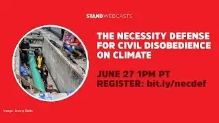 Webcast: The Necessity Defense for Civil Disobedience on Climate