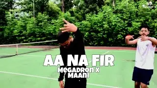AA NA FIR | MEGADRON FEAT. MAANI (INDIAN DRILL) |LATEST HINDI RAP SONG | 2021