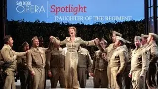 Daughter of the Regiment - San Diego Opera Spotlight