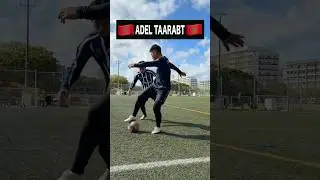 🇲🇦ADEL TAARABT🇲🇦 nutmeg skill😁