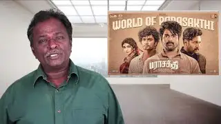 Parasakthi Movie Review | Tamil Talkies | Blue Sattai Maran Review