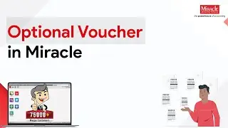 Unlock Accounting Freedom - Simplified Optional Vouchers with Miracle Accounting Software