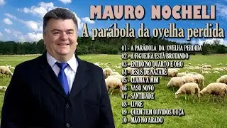 MAURO NOCHELI / A PARÁBOLA DA OVELHA PERDIDA ( COLETÂNEA )