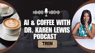 AI  & Coffee with Dr  Karen Lewis (Session 2)